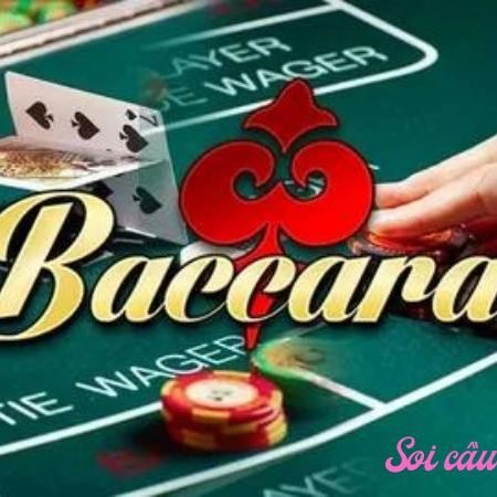 Soi cầu baccarat – Bí quyết giúp bạn tăng cơ hội chiến thắng