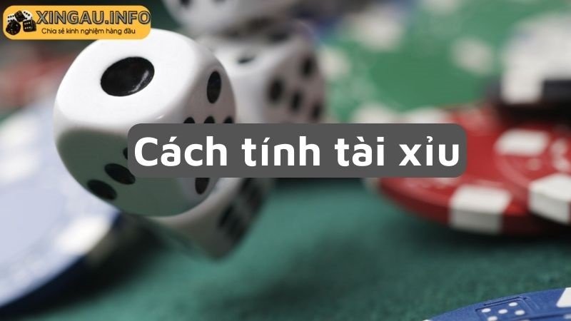 Cách tính tài xỉu 