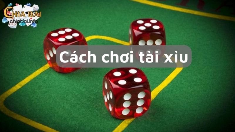 cách chơi tài xỉu