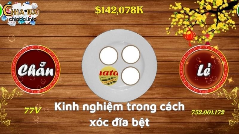 Kinh nghiệm trong cách xóc đĩa bệt