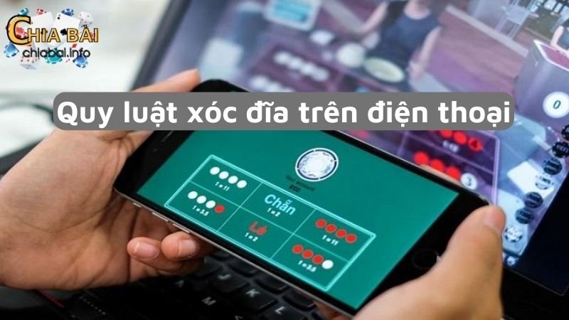 Sơ lược về quy luật xóc đĩa trên điện thoại