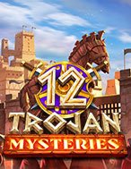 12 Trojan Mysteries Slot: Hướng Dẫn Chi Tiết Để Thắng Lớn và Giành Jackpot!