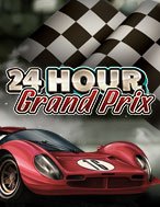 Khám Phá Nổ Hũ 24h – 24 Hour Grand Prix Slot: Trải Nghiệm Game Slot Huyền Bí