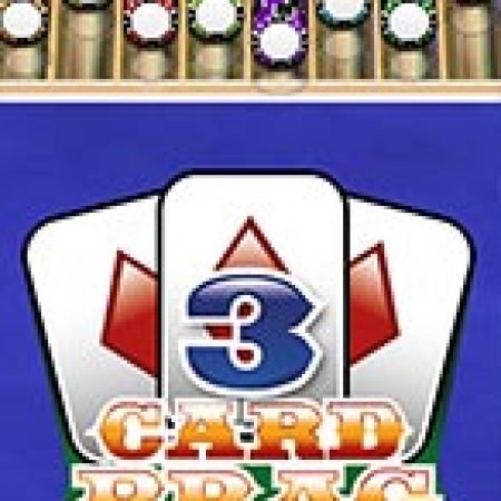 Đánh Giá 3 Card Brag Slot: Kỳ Quan Game Slot Mới Nhất