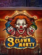 3 chú hề  – 3 Clown Monty Slot: Hướng Dẫn Chi Tiết Để Thắng Lớn và Giành Jackpot!