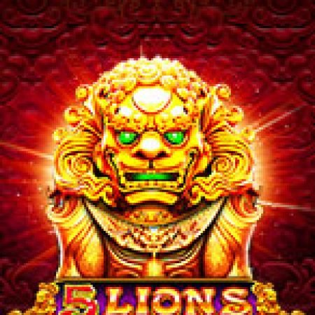 Cách Chinh Phục Ngũ Đại Kỳ Lân – 5 Lions Megaways Slot: Chiến Lược và Hướng Dẫn