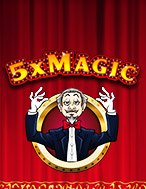 Hướng Dẫn Toàn Diện Chơi 5xMagic Slot: Mẹo & Thủ Thuật