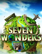 Đánh Giá 7 Wonders Slot: Kỳ Quan Game Slot Mới Nhất