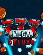 Giới Thiệu 777 Mega Deluxe Slot: Kỷ Nguyên Mới Của Trò Chơi Slot