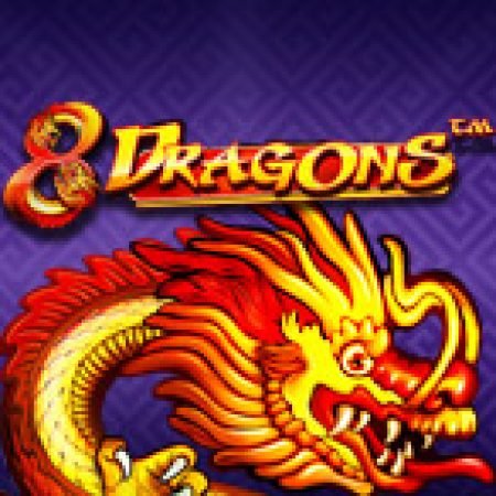 Bát Long Quy Tụ – 8 Dragons Slot: Hướng Dẫn Chi Tiết Để Thắng Lớn và Giành Jackpot!