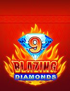 Cách Chinh Phục 9 Blazing Diamonds Slot: Chiến Lược và Hướng Dẫn