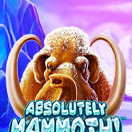 Hướng Dẫn Toàn Diện Chơi Absolutely Mammoth! Slot: Mẹo & Thủ Thuật