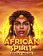 Hướng Dẫn Toàn Diện Chơi African Spirit Sticky Wilds Slot: Mẹo & Thủ Thuật