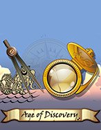 Bí Kíp Chơi Kỷ Nguyên Thám Hiểm – Age of Discovery Slot: Tăng Cơ Hội Thắng Cược Tối Đa