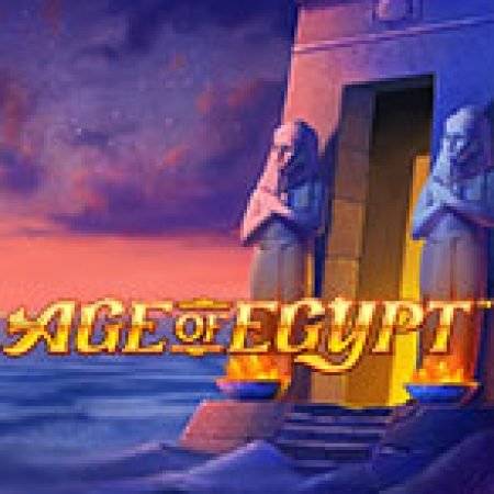 Bí Kíp Chơi Age of Egypt Slot: Tăng Cơ Hội Thắng Cược Tối Đa