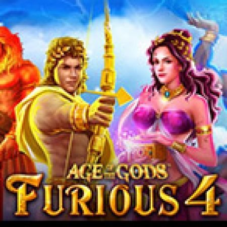 Age of Gods: Furious Four Slot: Hướng Dẫn Chi Tiết Để Thắng Lớn và Giành Jackpot!