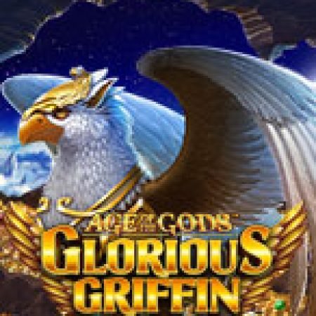 Bí Kíp Chơi Age of the Gods: Glorious Griffin Slot: Tăng Cơ Hội Thắng Cược Tối Đa