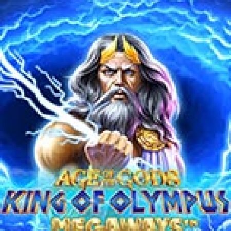 Hướng Dẫn Toàn Diện Chơi Age of the Gods™: King of Olympus Megaways™ Slot: Mẹo & Thủ Thuật