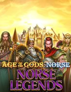 Age of the Gods: Norse Legends Slot: Hướng Dẫn Đầy Đủ Từ A đến Z Cho Người Mới