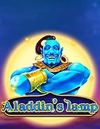 Bí Kíp Chơi Aladdin’s lamp Slot: Tăng Cơ Hội Thắng Cược Tối Đa