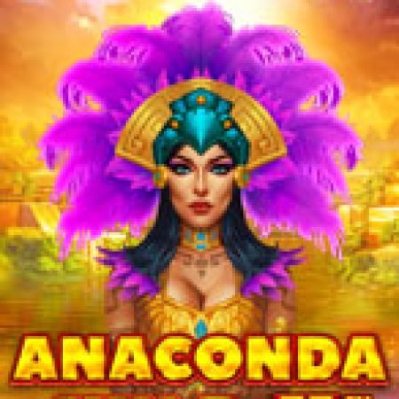 Đánh Giá Anaconda Wild II Slot: Kỳ Quan Game Slot Mới Nhất