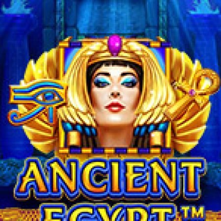 Đánh Giá Thám Hiểm Ai Cập – Ancient Egypt Slot: Kỳ Quan Game Slot Mới Nhất