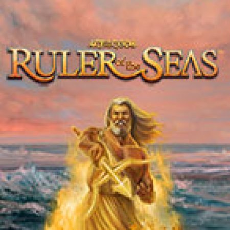 Age Of The Gods: Ruler of the Seas Slot: Hướng Dẫn Đầy Đủ Từ A đến Z Cho Người Mới