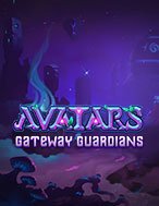 Chơi Avatars: Gateway Guardians Slot Ngay Hôm Nay – Phiêu Lưu Đến Thế Giới Kỳ Diệu!