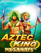 Tù Trưởng Aztec – Aztec King Megaways Slot: Hướng Dẫn Đầy Đủ Từ A đến Z Cho Người Mới