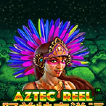 Aztec Reel Slot: Hướng Dẫn Chi Tiết Để Thắng Lớn và Giành Jackpot!