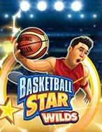 Siêu Bóng Rổ Wilds – Basketball Star Wilds Slot: Hướng Dẫn Chi Tiết Để Thắng Lớn và Giành Jackpot!