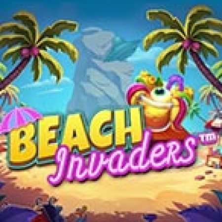 Bí Kíp Chơi Bãi Biển Thần Tiên – Beach Invaders Slot: Tăng Cơ Hội Thắng Cược Tối Đa