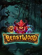 Khám Phá BeastWood Slot: Trải Nghiệm Game Slot Huyền Bí