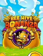 Giới Thiệu Tổ Ong Bonanza – Bee Hive Bonanza Slot: Kỷ Nguyên Mới Của Trò Chơi Slot