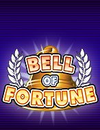 Chuông May Mắn – Bell of Fortune Slot: Hướng Dẫn Đầy Đủ Từ A đến Z Cho Người Mới