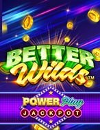 Hướng Dẫn Toàn Diện Chơi Better Wilds PowerPlay Jackpot Slot: Mẹo & Thủ Thuật