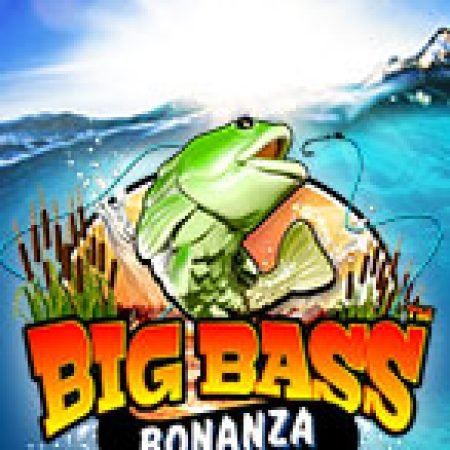 Đánh Giá Mùa Săn Cá – Big Bass Bonanza Slot: Kỳ Quan Game Slot Mới Nhất