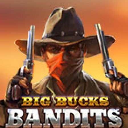 Hướng Dẫn Toàn Diện Chơi Big Bucks Bandits Megaways Slot: Mẹo & Thủ Thuật