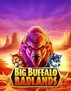 Big Buffalo Badlands Slot: Hướng Dẫn Chi Tiết Để Thắng Lớn và Giành Jackpot!