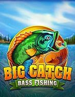 Hướng Dẫn Toàn Diện Chơi Big Catch Bass Fishing Slot: Mẹo & Thủ Thuật