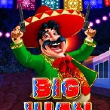 Bí Kíp Chơi Juna Khổng Lồ – Big Juan Slot: Tăng Cơ Hội Thắng Cược Tối Đa