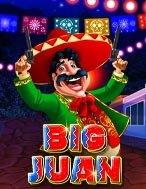 Bí Kíp Chơi Juna Khổng Lồ – Big Juan Slot: Tăng Cơ Hội Thắng Cược Tối Đa