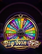 Bí Kíp Chơi Big Win 777 Slot: Tăng Cơ Hội Thắng Cược Tối Đa