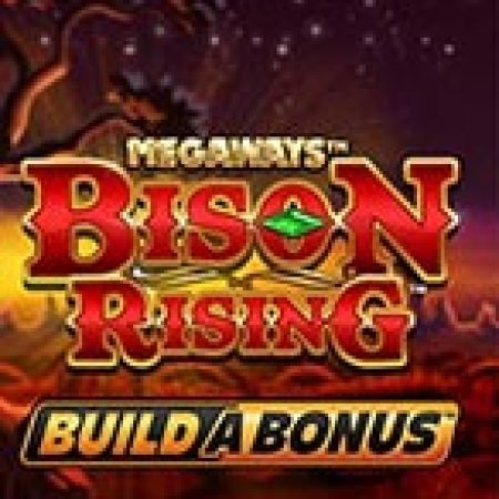 Giới Thiệu Bison Rising Megaways Build a Bonus Slot: Kỷ Nguyên Mới Của Trò Chơi Slot