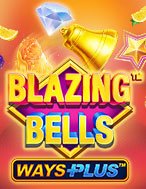 Chơi Blazing Bells Slot Ngay Hôm Nay – Phiêu Lưu Đến Thế Giới Kỳ Diệu!