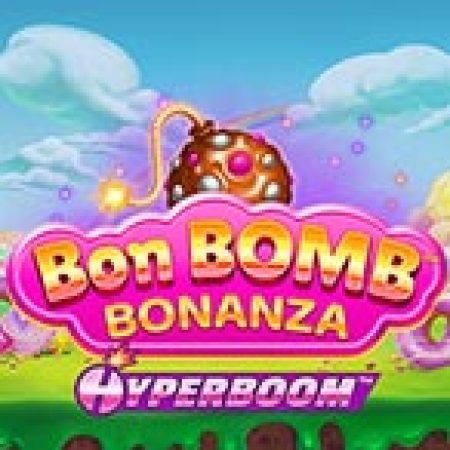 Bí Kíp Chơi Bon Bomb Bonanza Slot: Tăng Cơ Hội Thắng Cược Tối Đa