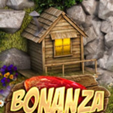 Khám Phá Bonanza Slot: Trải Nghiệm Game Slot Huyền Bí