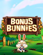 Bí Kíp Chơi Chú Thỏ Tinh Nghịch – Bonus Bunnies Slot: Tăng Cơ Hội Thắng Cược Tối Đa