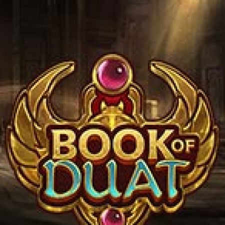 Bí Kíp Chơi Book of Duat Slot: Tăng Cơ Hội Thắng Cược Tối Đa