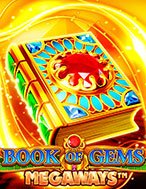 Book of Gems Megaways Slot: Hướng Dẫn Đầy Đủ Từ A đến Z Cho Người Mới